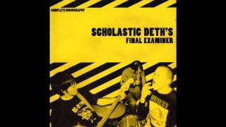 Scholastic Deth - Fuck it, I quit