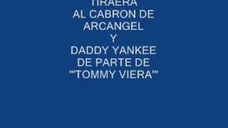 TOMMY VIERA TIRAERA A ARCANGEL Y DADDY YANKEE