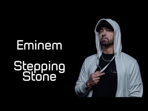 Eminem - Stepping Stone (Lyrics)