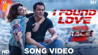 I Found Love Song Video - Race 3  Salman Khan Jacq