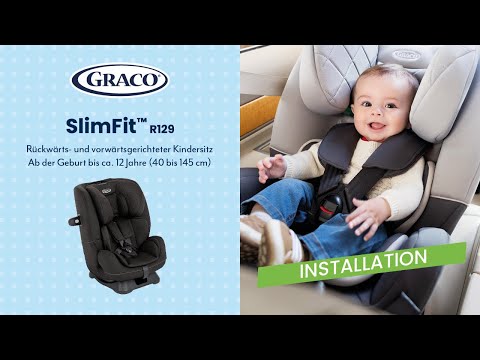 Anleitung | So installiert ihr den Graco SlimFit™ R129 Kindersitz