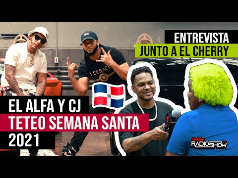 EL ALFA & CJ - TETEO SEMANA SANTA 2021 (ENTREVISTA EXCLUSIVA JUNTO A EL CHERRY SCOM)