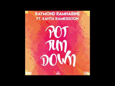 Raymond Ramnarine Ft Kavita Ramkissoon - Pot Tun Down [Chutney] 2017 [HD]