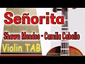 Señorita - Shawn Mendes - Camila Cabello - Violin - Play Along Tab Tutorial