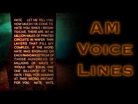 AM Voice Lines (I Have No Mouth, and I Must Scream)