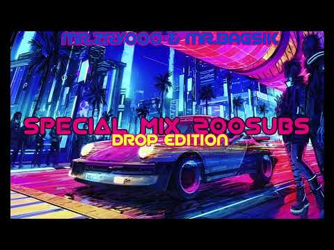 MR.BAGSIK & MR. ZRYOOO - SPECIAL mix 200subs drop edition