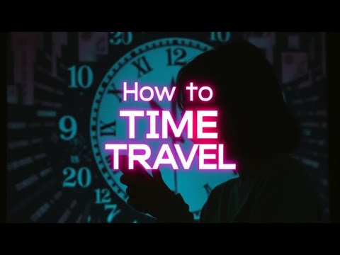 how to time travel without actually doing anything & also maybe lose your mind a little?