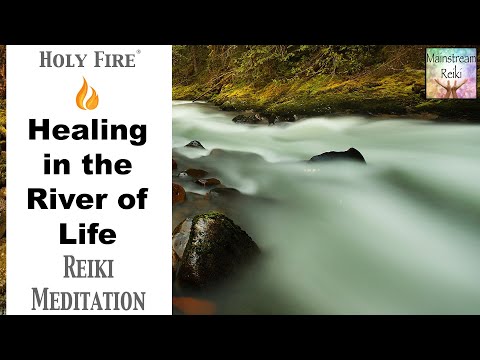 Healing in the River of Life Meditation Experience