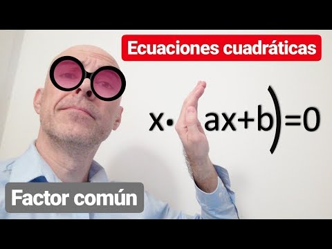 ECUACIONES DE SEGUNDO GRADO SACANDO FACTOR COMÚN