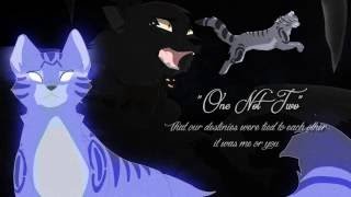 &quot;One Not Two&quot; Feathertail (ORIGINAL WARRIOR CATS SONG)