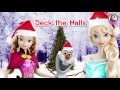 Frozen Doll Story Deck The Halls Disney Princess Dolls Please