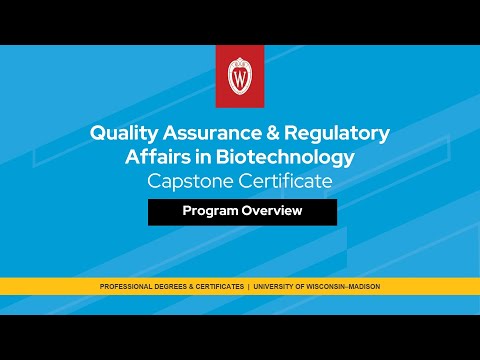Online Capstone Certificate: Quality Assurance & Regulatory Affairs in Biotechnology - M.S. in Biotechnology Program