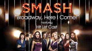 Broadway, Here I Come! (SMASH Cast - Hit List Version)