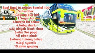 Bagi-Bagi telolet Bussid. SPESIAL 100 SUBSCRIBER!!