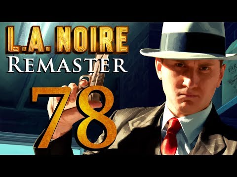 L.A. Noire Remastered playthrough pt78 - Visiting the 1%