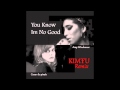 Kimfu - You Know Im No Good ( K!MŦU Remix ...