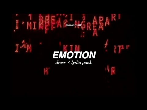 dress × lydia paek - emotion | LYRICS