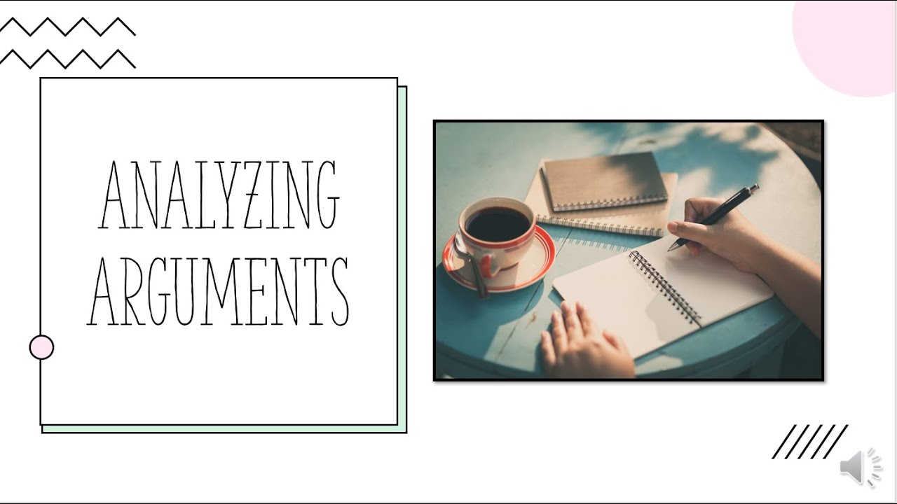 Analyzing Arguments Presentation