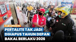 Batal Dijual Tahun Depan, BBM Pertalite bakal Dihapus Diganti Pertamax Green 92 Berlaku 2026