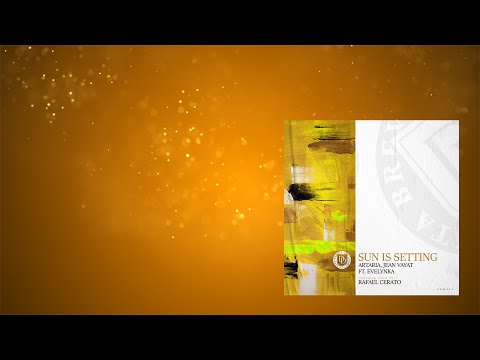 PREMIERE: Evelynka, Jean Vayat, Artaria - Sun Is Setting (Rafael Cerato Remix)