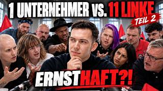 1 Unternehmer vs. Linke (eskaliert) Teil 2