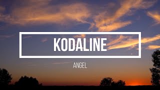 Kodaline - Angel (Lyrics video)