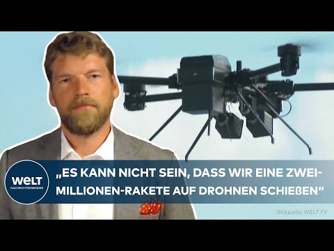 Drohnenabwehr: „Es kann nicht sein, dass unser Mittel eine zwei Millionen Euro teure Rakete ist“