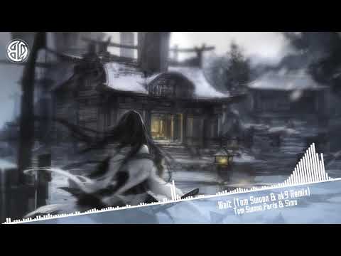 【耳機福利】【電音燃向】Tom Swoon,Paris & Simo - Wait (Tom Swoon & ak9 Remix)
