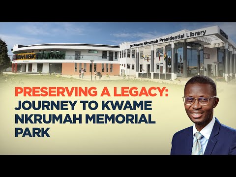A walk through the Kwame Nkrumah memorial park | Point of View