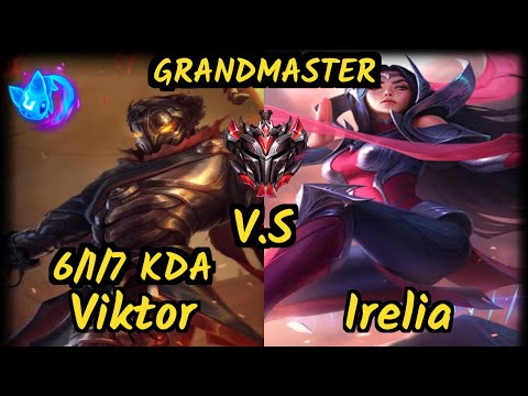 MagiFelix (VIKTOR) vs IRELIA - 6/1/7 KDA MID GAMEPLAY - EUW Ranked GRANDMASTER