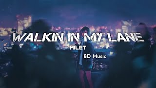 milet - Walkin&#39; In My Lane 8D Music Lyrics terjemahan