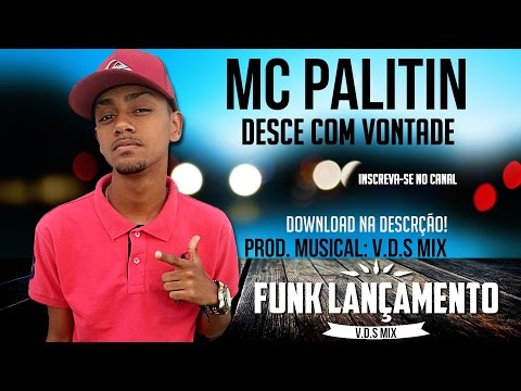 MC Palitin - Desce Com Vontade (V.D.S Mix) LANÇAMENTO 2015