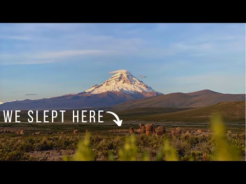 our FIRST ever camping trip  ~ Sajama National Park