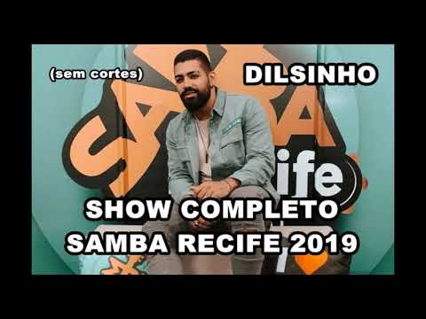 Dilsinho ao vivo - Samba Recife 2019