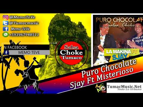 Puro Chocolate - Sjay La Demencia Ft Misterioso La Makina - Salsa Choke 2018 [Memo-Dj El Promotor]