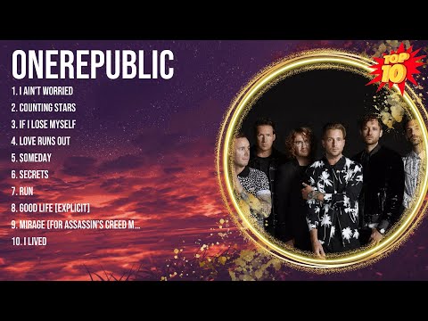 OneRepublic Greatest Hits ~ Top 10 Best Songs To Listen in 2023 & 2024