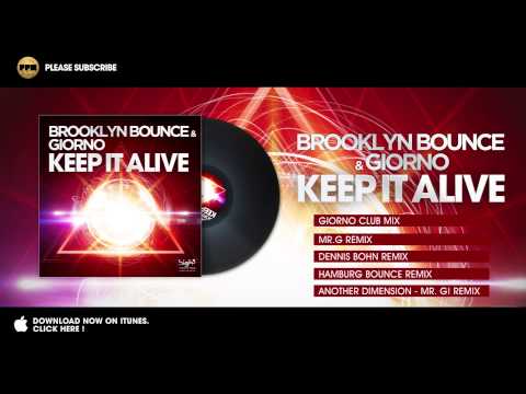 Brooklyn Bounce & Giorno - Keep It Alive (Mr. G! Remix)