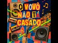 O VOVÔ TA CASADO Biurifol E Dj Emige