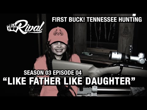 FATHER and DAUGHTER DEER HUNTING / LYDIAS FIRST BUCK / SURPRISE BUCK / TENNESSEE DEER HUNTS / S3EP04