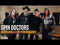 In The Studio With Spin Doctors Interview Live Performance