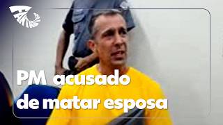 Fantástico mostra com exclusividade o depoimento de tenente-coronel acusado de matar esposa