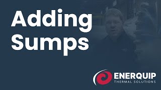 Adding Sumps to Heat Exchangers - Enerquip