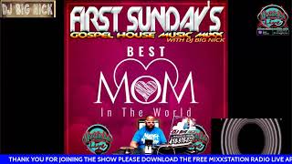 FIRST SUNDAYS GOSPEL HOUSE WITH DJ BIG NICK