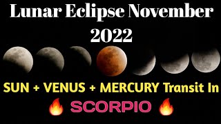 November 2022 Lunar Eclipse | Sun Venus Mercury Transit in Scorpio |November 2022 Prediction