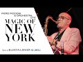 Piero Piccioni - Magic of New York (Live at Ravenna Festival 2024) by Orchestra 014
