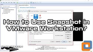 How to Use Snapshot in VMware Workstation 15 / 14 / 12 | SYSNETTECH Solutions