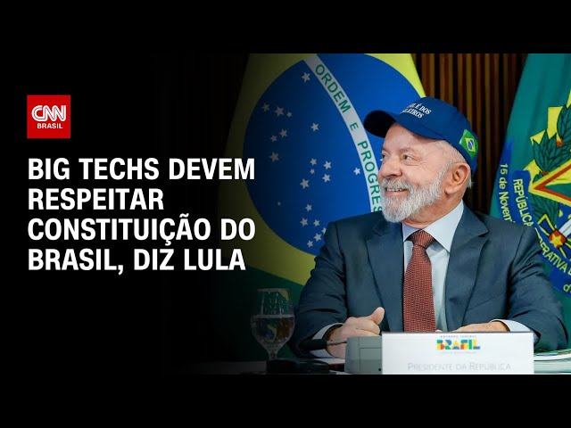 Lula: Big techs devem respeitar constituição do Brasil | CNN ARENA