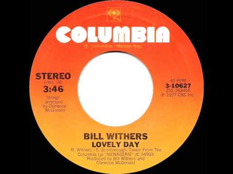 1978 HITS ARCHIVE: Lovely Day - Bill Withers (single edit version)