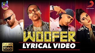 Dr Zeus- Woofer Lyrical Video | Snoop Dogg | Zora Randhawa | Nargis Fakhri