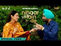 Nihaar Lain De Satinder Sartaaj Kali Jotta Neeru Bajwa Wamiqa Gabbi Latest Punjabi Song 2023